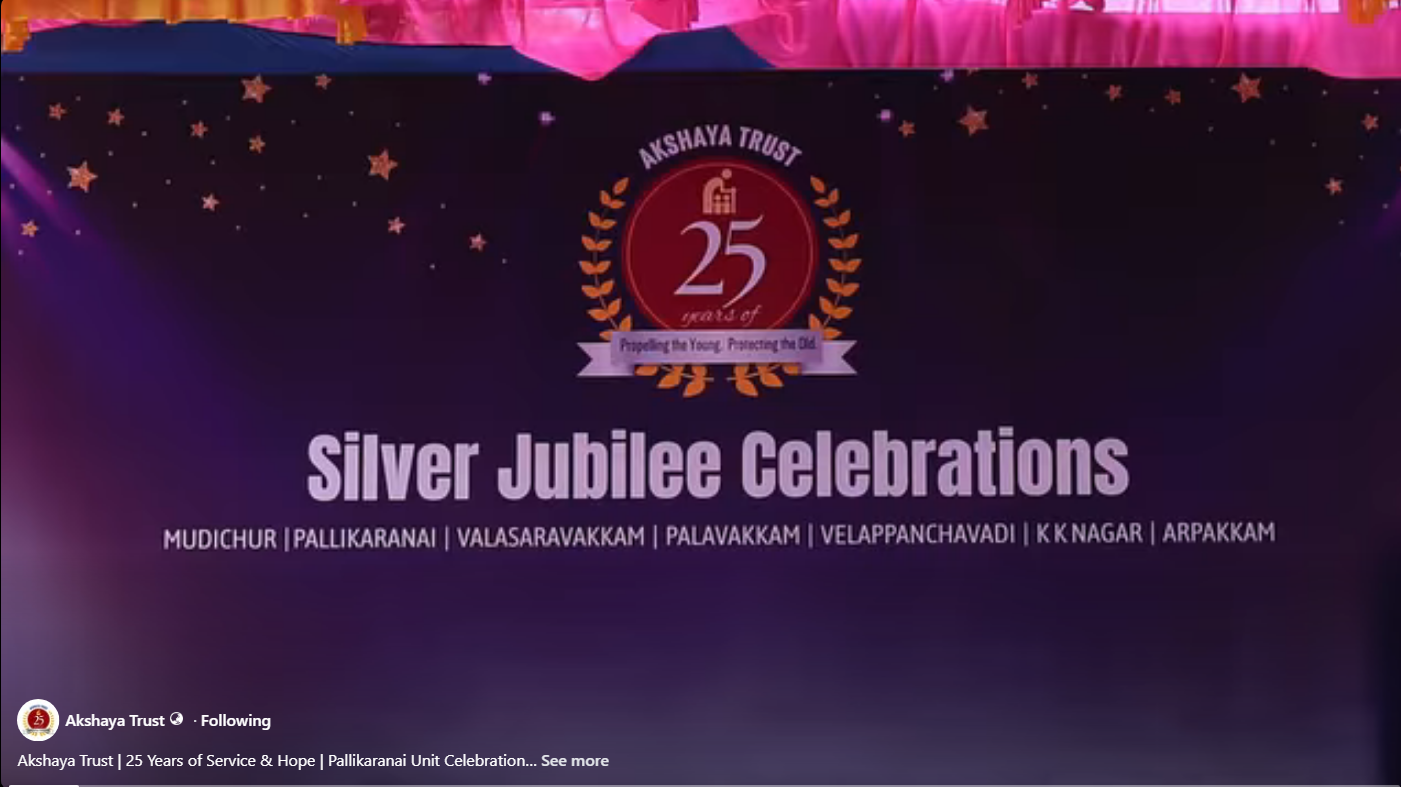 Read more about the article Akshaya Trust | 25 Years of Service & Hope | Pallikaranai Unit Celebration